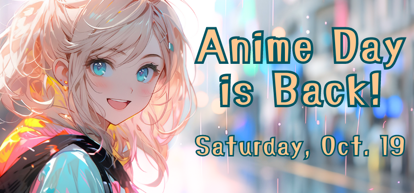 Join Us for Anime Day